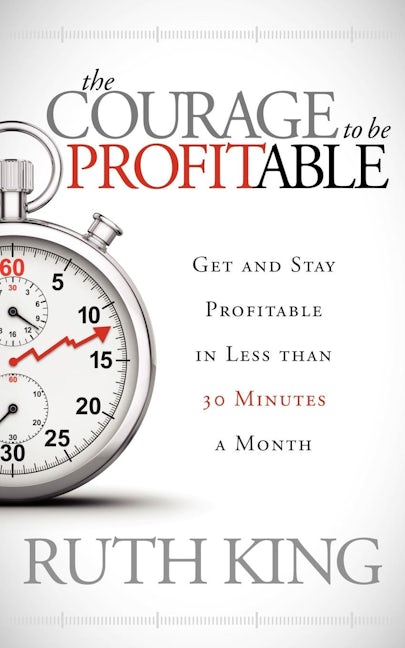 Book cover image for The Courage to be Profitable ISBN: 9781614484622