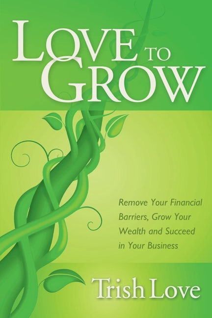 Book cover image for Love to Grow ISBN: 9781614485537