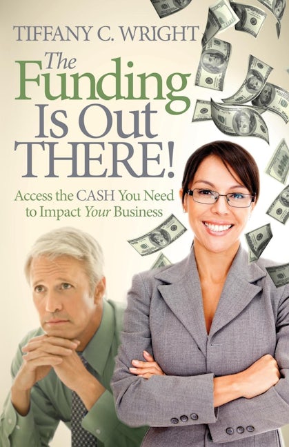 Book cover image for The Funding Is Out There! ISBN: 9781614488200