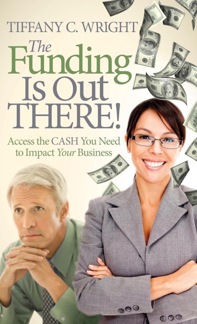 Book cover image for The Funding Is Out There! ISBN: 9781614488224