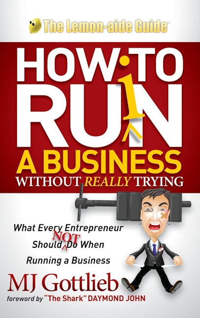 Book cover image for How to Ruin a Business Without Really Trying ISBN: 9781614489825