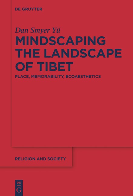 Mindscaping the Landscape of Tibet