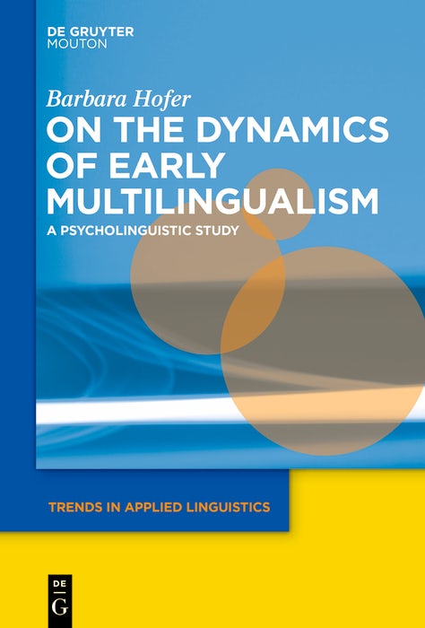 Cover image for On the Dynamics of Early Multilingualism, isbn: 9781614518747