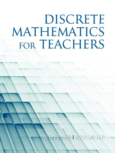 Cover image for Discrete Mathematics for Teachers, isbn: 9781617350269