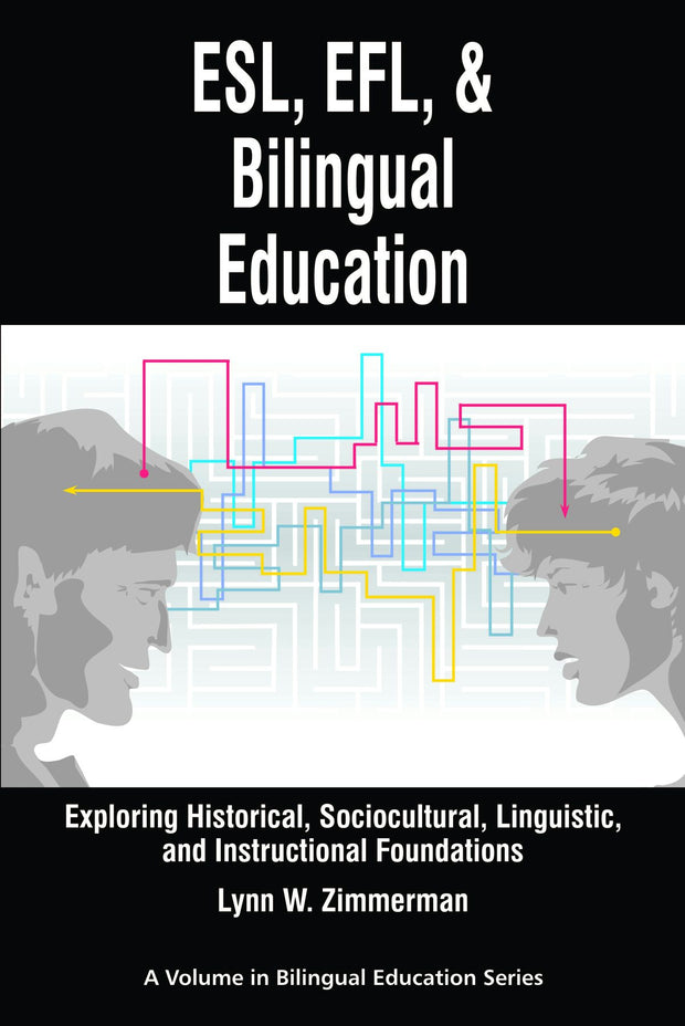 Cover image for ESL, Efl and Bilingual Education, isbn: 9781617350313