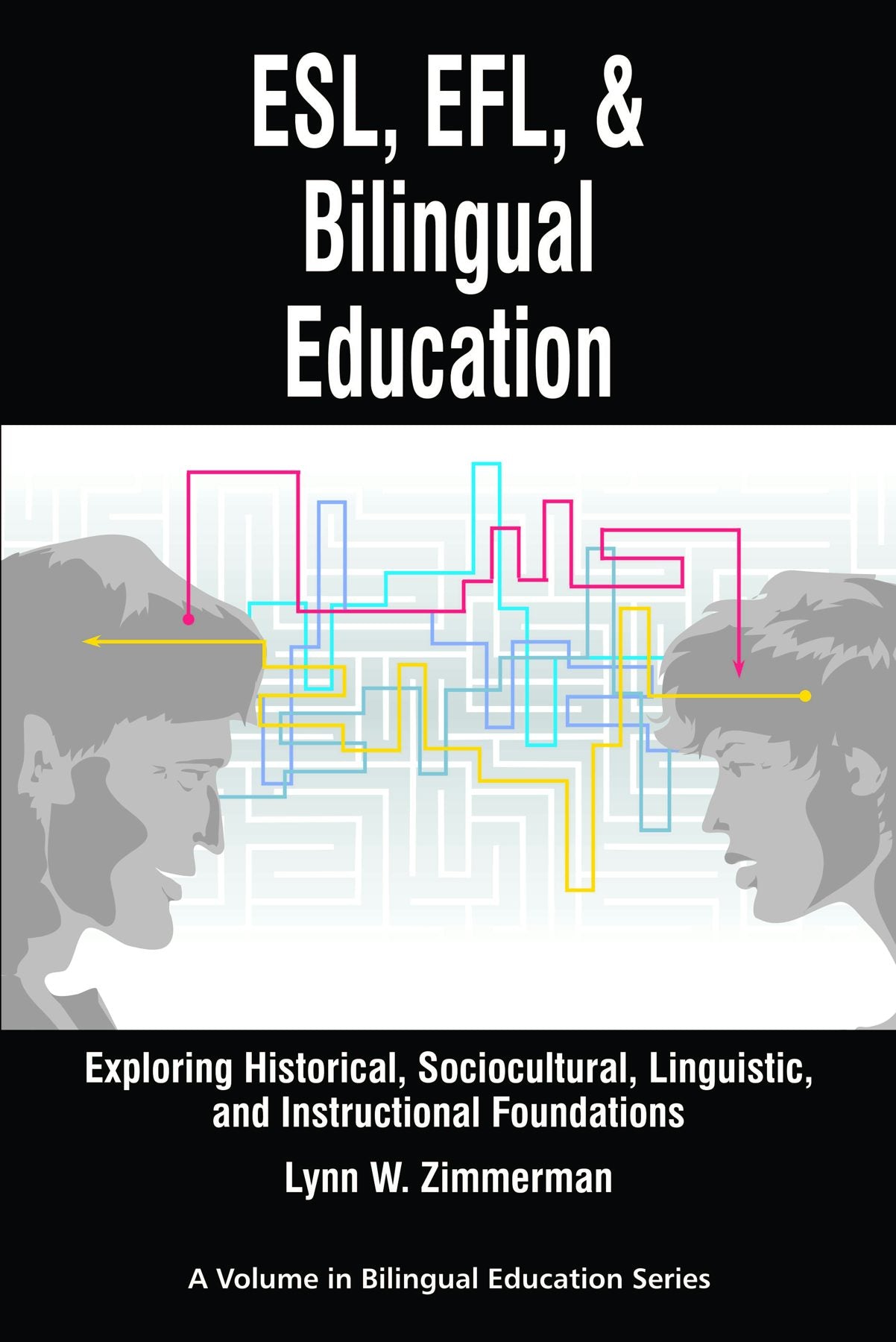 Book cover image for ESL, Efl and Bilingual Education ISBN: 9781617350320