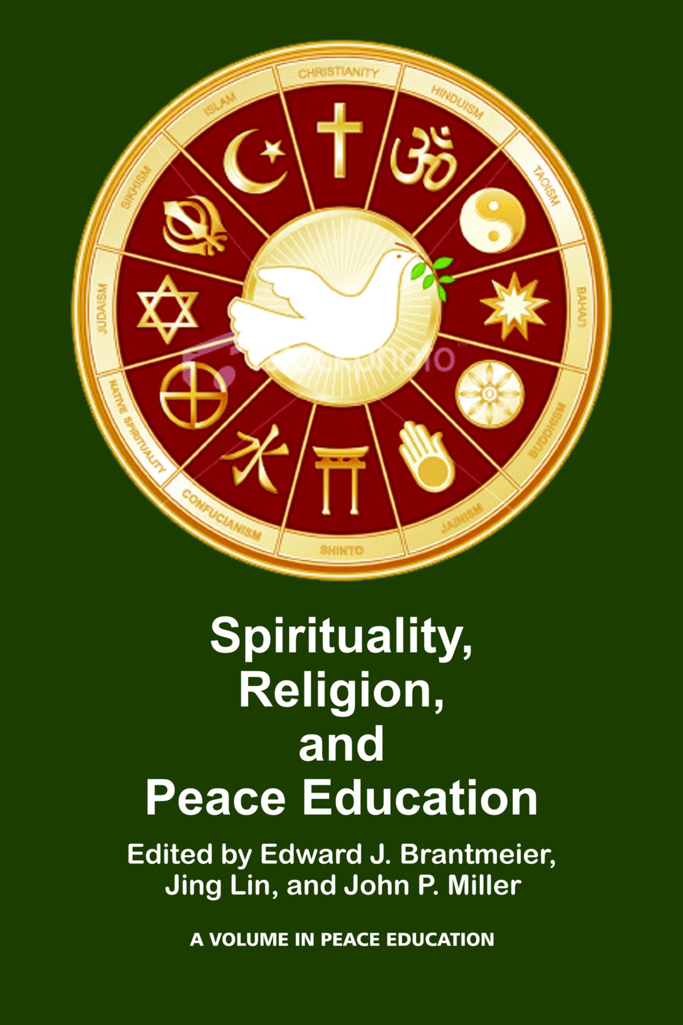 Cover image for Spirituality, Religion, and Peace Education ISBN 9781617350580