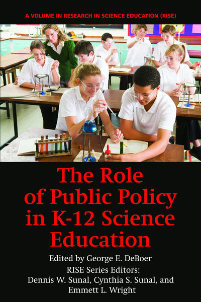 Cover image for The Role of Public Policy in K-12 Science Education, isbn: 9781617352256