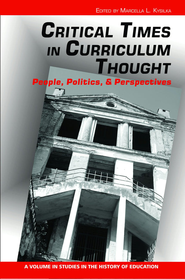 Cover image for Critical Times in Curriculum Thought, isbn: 9781617352270