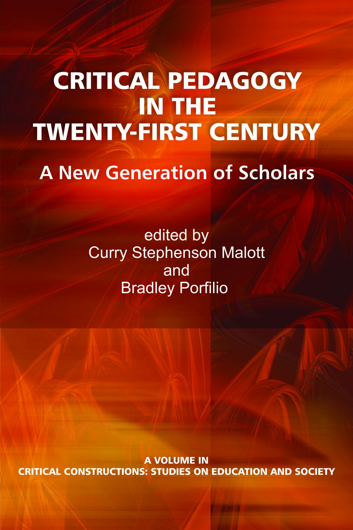Critical Pedagogy in the Twenty-First Century