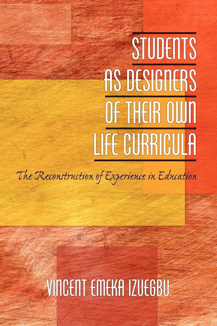 Book cover image for Students as Designers of Their Own Life Curricula ISBN: 9781617353499