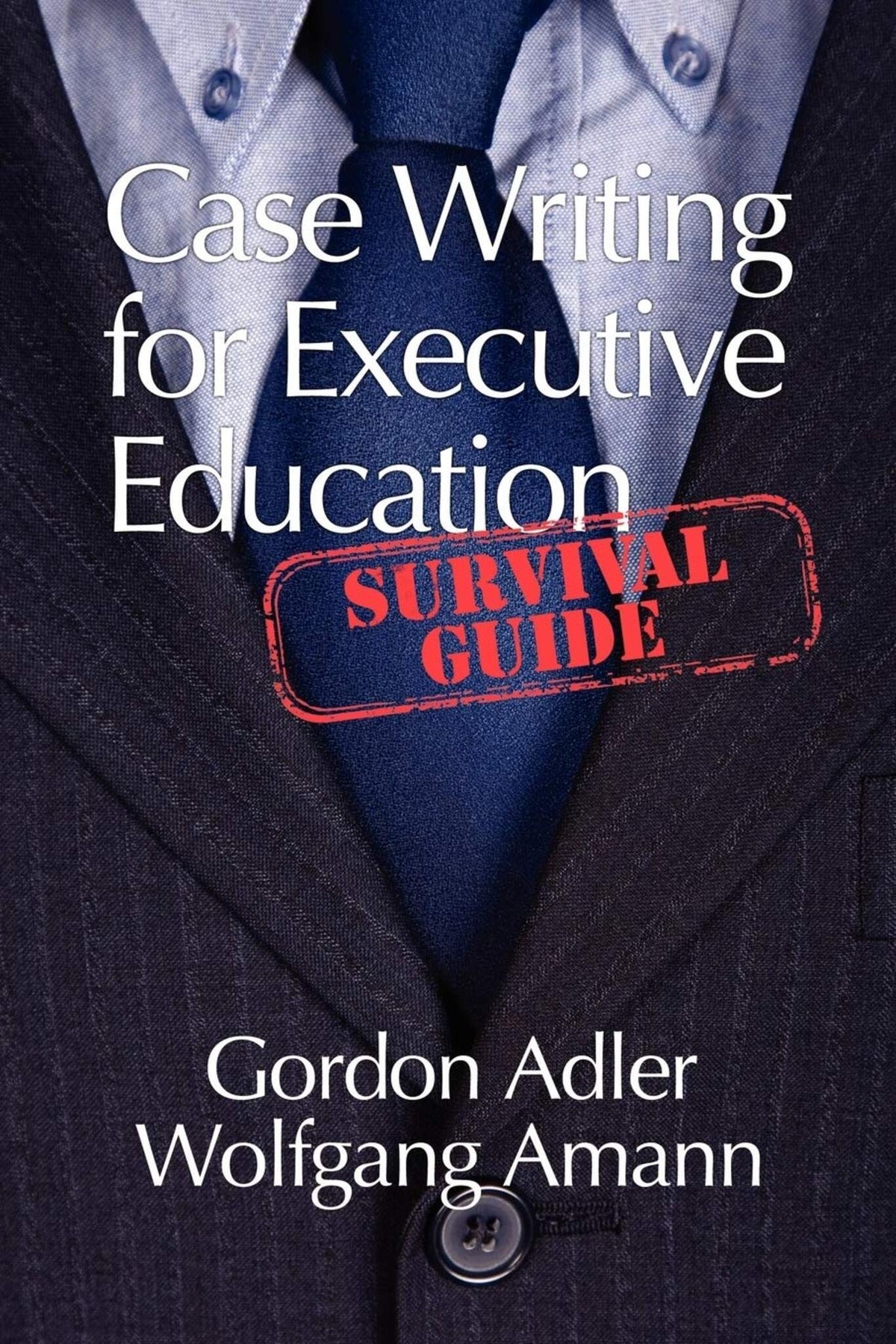 Cover image for Case Writing for Executive Education ISBN 9781617353604