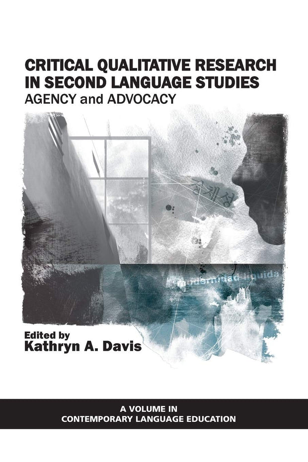Cover image for Critical Qualitative Research in Second Language Studies, isbn: 9781617353840