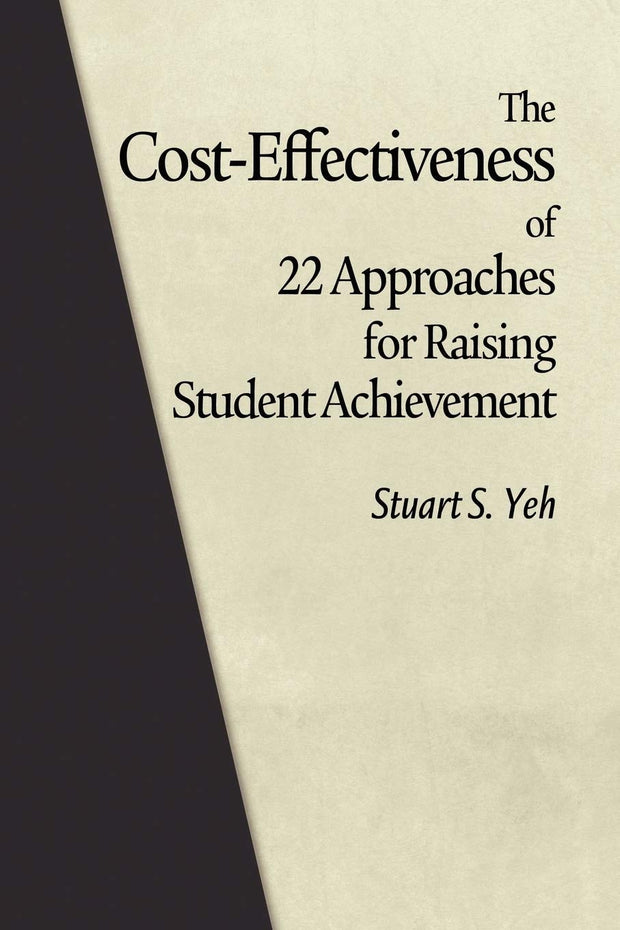 Cover image for The Cost-Effectiveness of 22 Approaches for Raising Student Achievement, isbn: 9781617354021