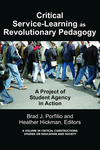 Cover image for Critical-Service Learning as a Revolutionary Pedagogy, isbn: 9781617354328