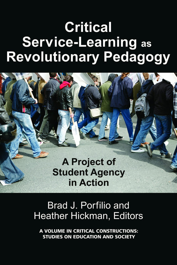 Cover image for Critical-Service Learning as a Revolutionary Pedagogy, isbn: 9781617354328