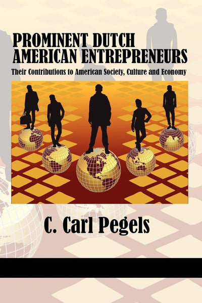 Cover image for Prominent Dutch American Entrepreneurs, isbn: 9781617354991