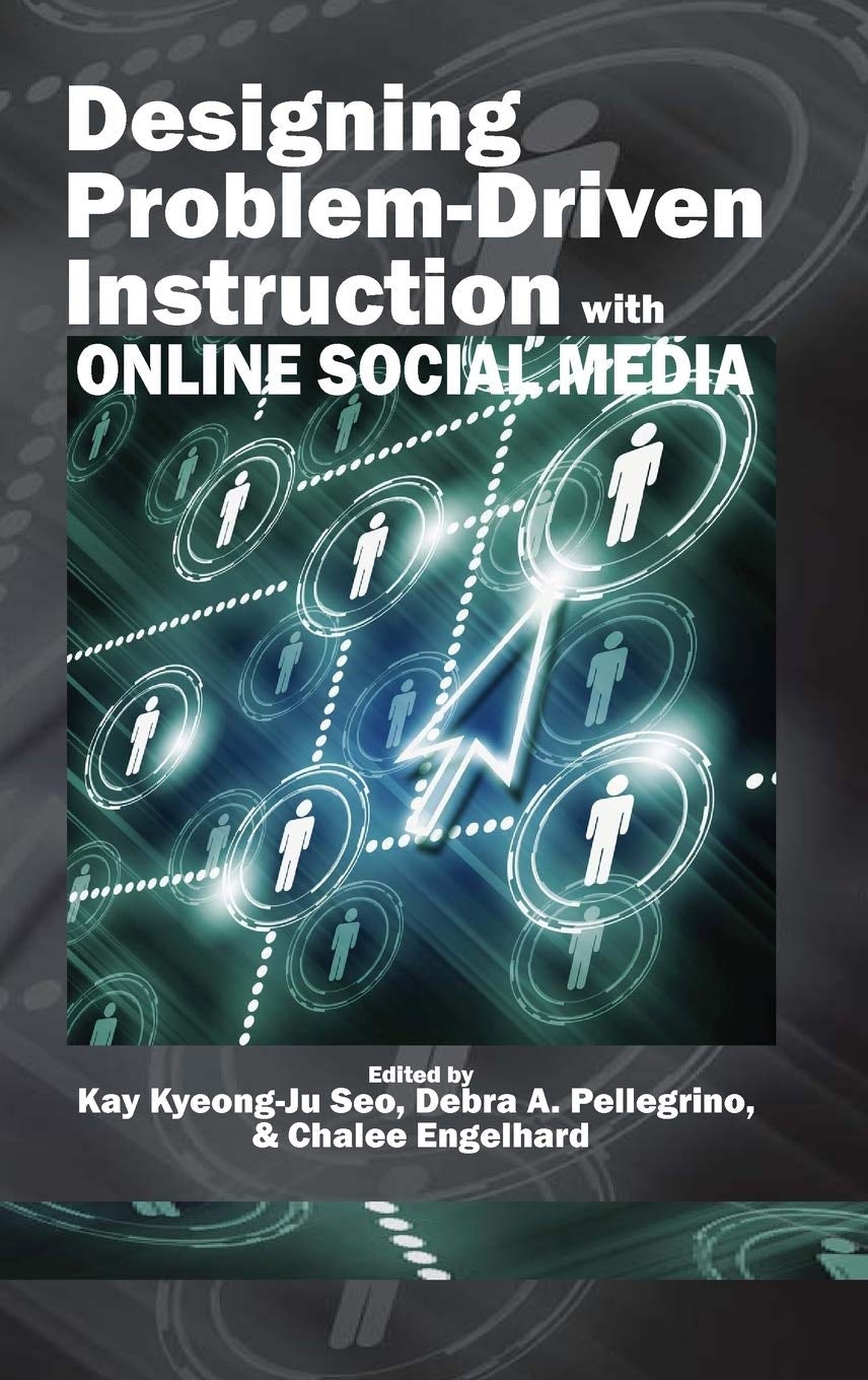 Book cover image for Designing Problem-Driven Instruction with Online Social Media ISBN: 9781617356452