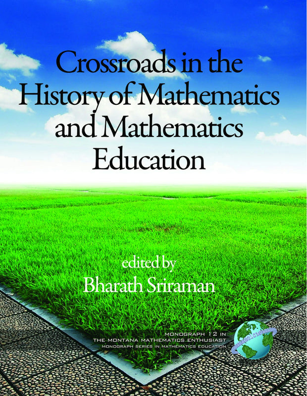 Cover image for Crossroads in History of Mathematics and Mathematics Education, isbn: 9781617357053