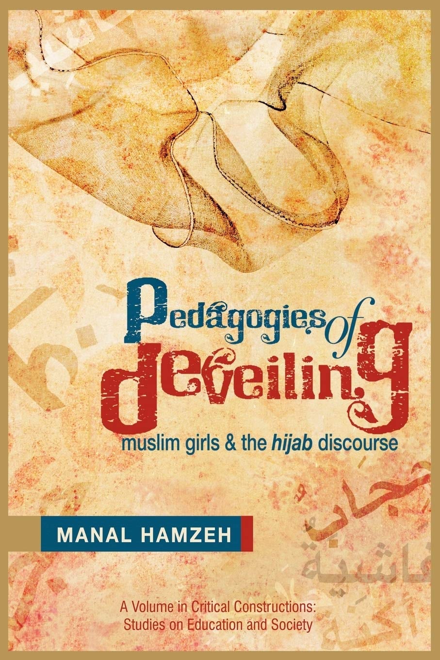 Book cover image for Pedagogies of Deveiling ISBN: 9781617357237