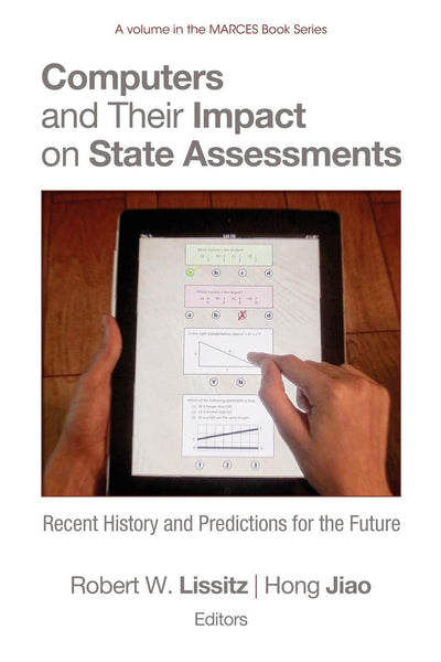 Cover image for Computers and Their Impact on State Assessments, isbn: 9781617357251