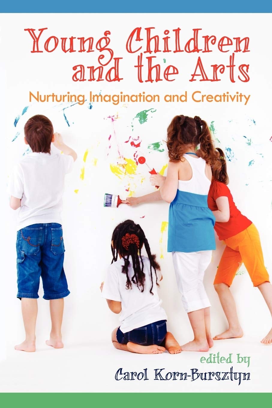 Book cover image for Young Children and the Arts ISBN: 9781617357442
