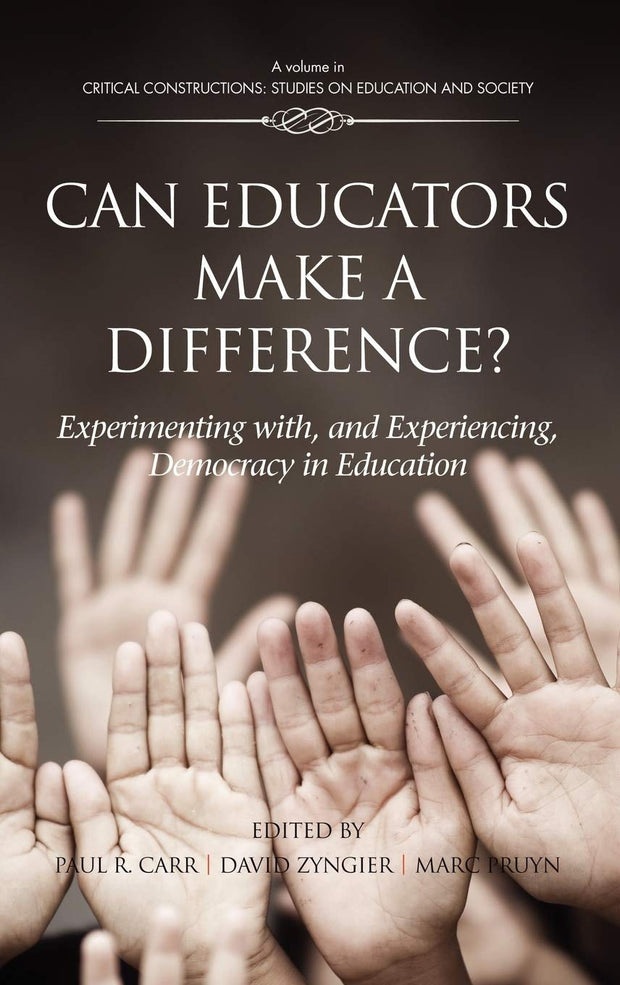 Cover image for Can Educators Make a Difference? Experimenting with and Experiencing, Democracy in Education, isbn: 9781617358135