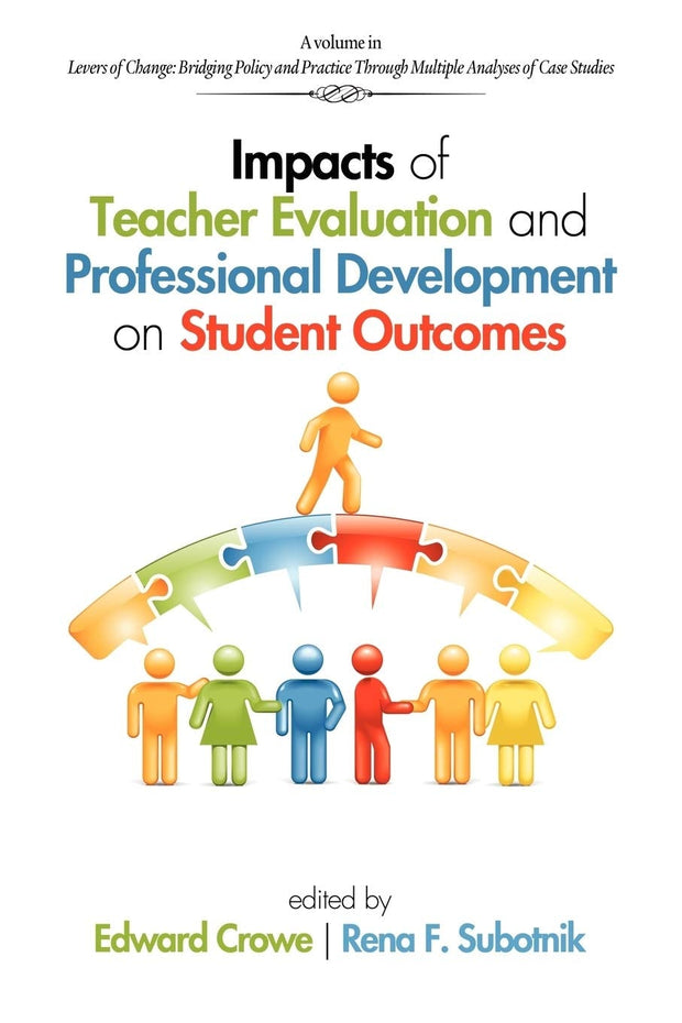 Cover image for Impacts of Teacher Evaluation and Professional Development on Student Outcomes, isbn: 9781617358623