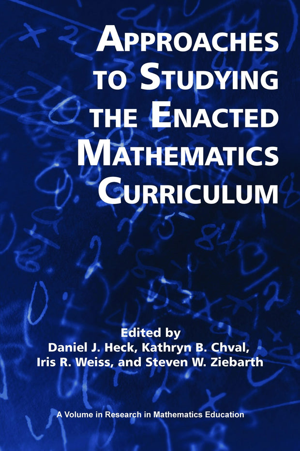 Cover image for Approaches to Studying the Enacted Mathematics Curriculum, isbn: 9781617358777