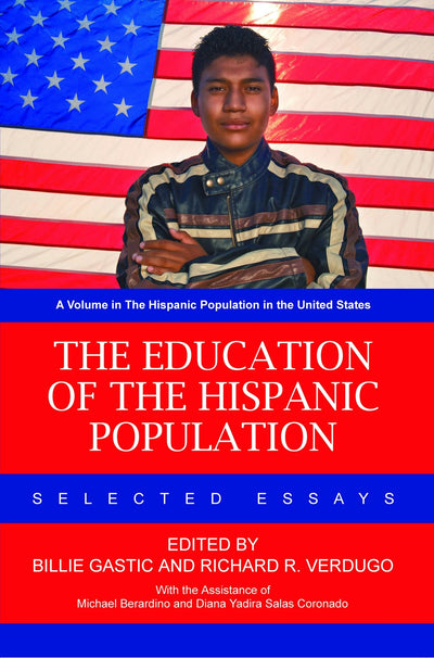 Cover image for The Education of the Hispanic Population, isbn: 9781617359569