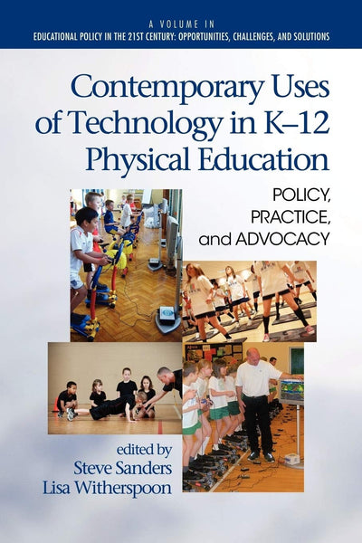Cover image for Contemporary Uses of Technology in K-12 Physical Education, isbn: 9781617359590