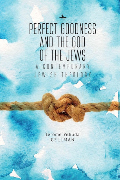 Perfect Goodness and the God of the Jews