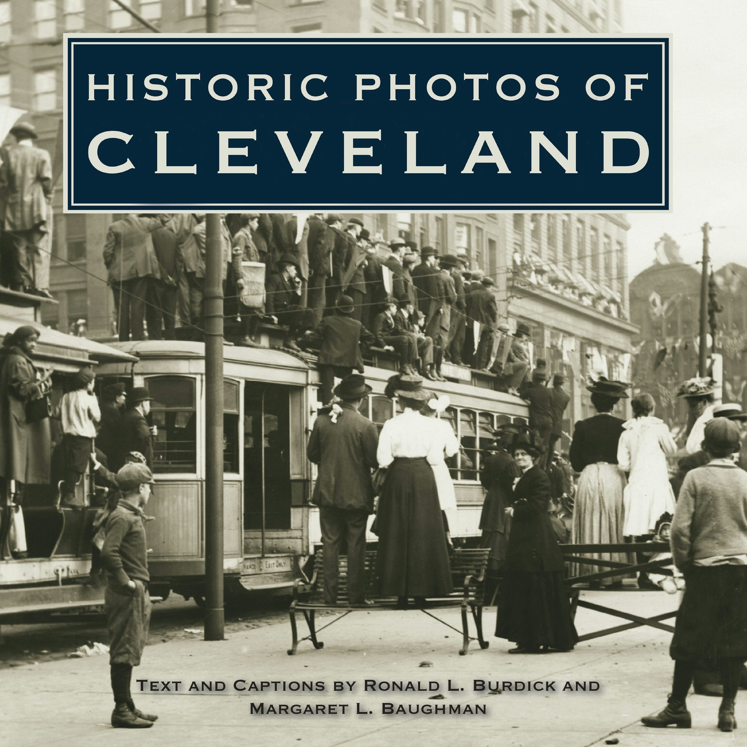 Book cover image for Historic Photos of Cleveland ISBN: 9781620453940