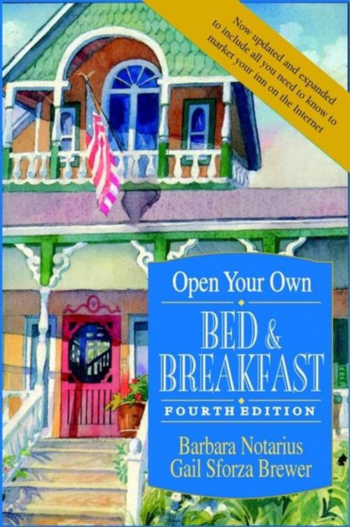 Book cover image for Open Your Own Bed and Breakfast ISBN: 9781620455609