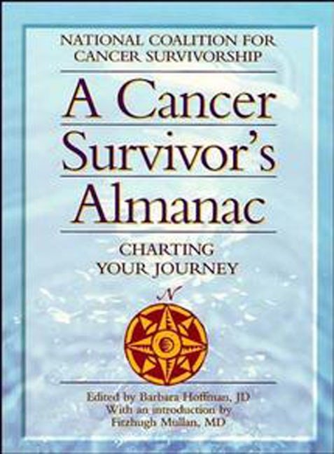 Book cover image for A Cancer Survivor's Almanac ISBN: 9781620455784