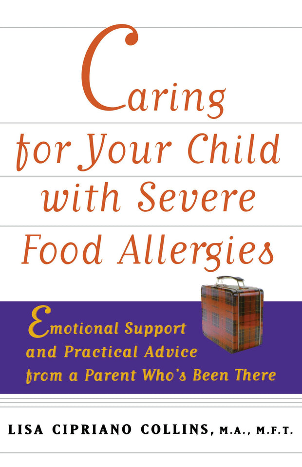 Cover image for Caring for Your Child with Severe Food Allergies, isbn: 9781620455906