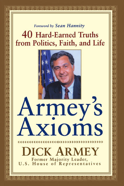 Cover image for Armey's Axioms, isbn: 9781620457207
