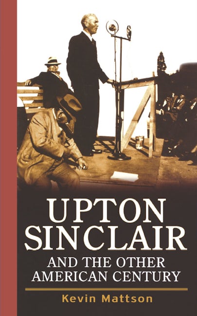 Book cover image for Upton Sinclair and the Other American Century ISBN: 9781620457221