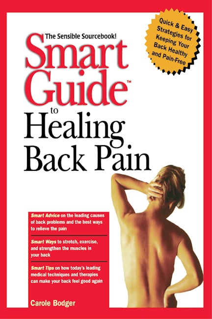Book cover image for Smart Guide to Healing Back Pain ISBN: 9781620457863