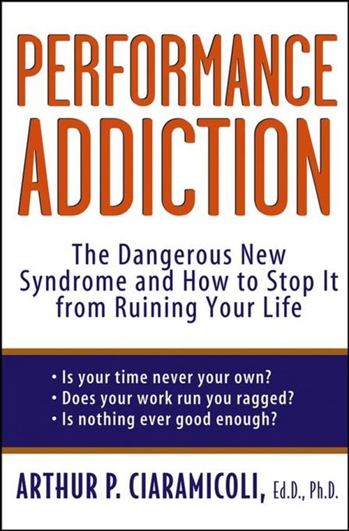 Book cover image for Performance Addiction ISBN: 9781620458358