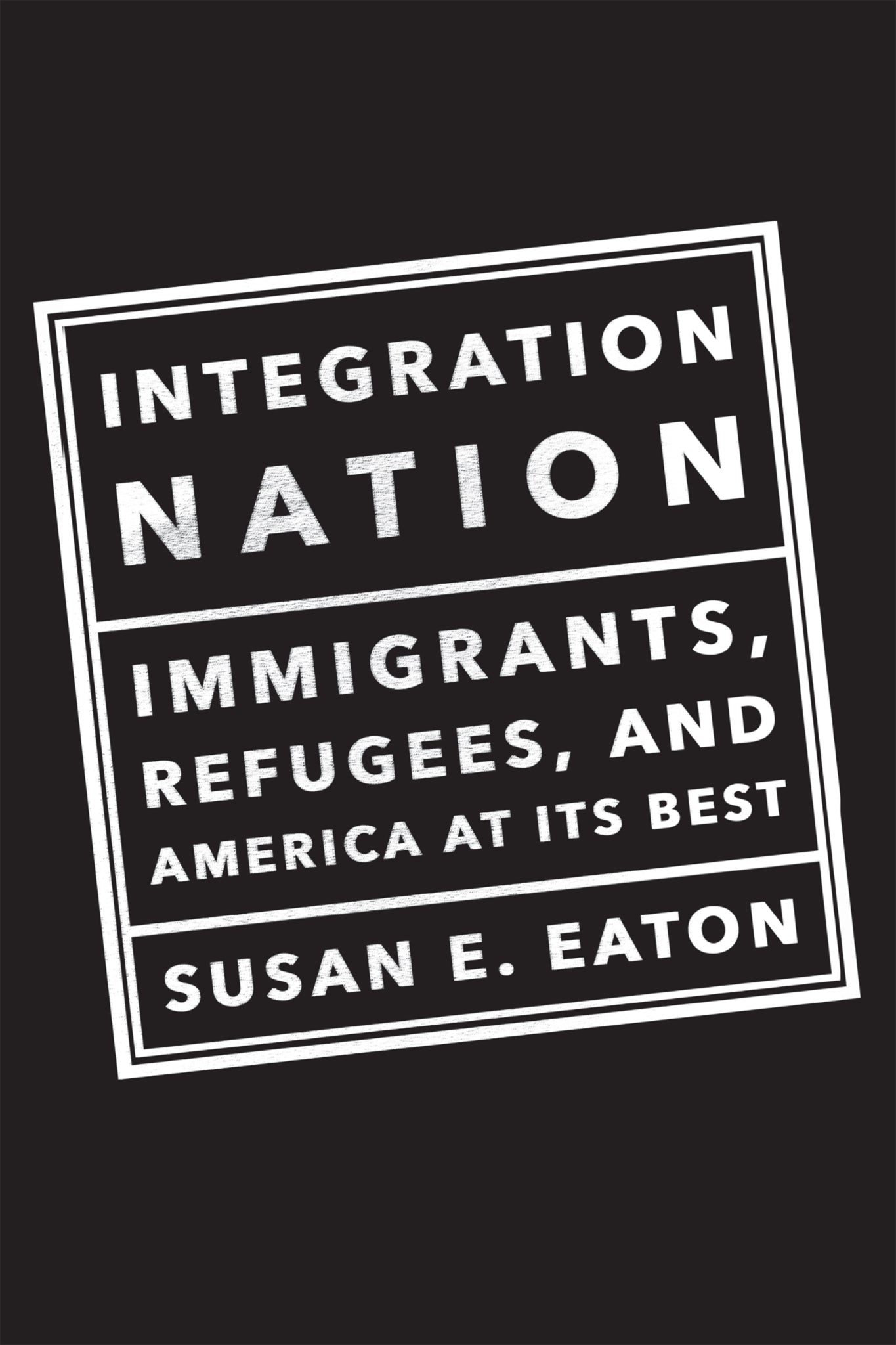 Cover image for Integration Nation ISBN 9781620970959