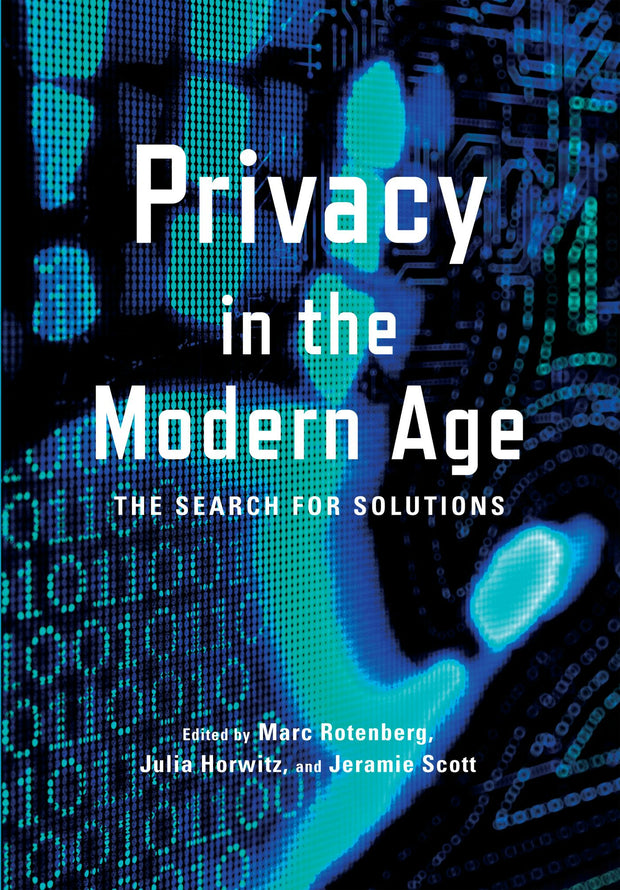 Cover image for Privacy in the Modern Age, isbn: 9781620971079