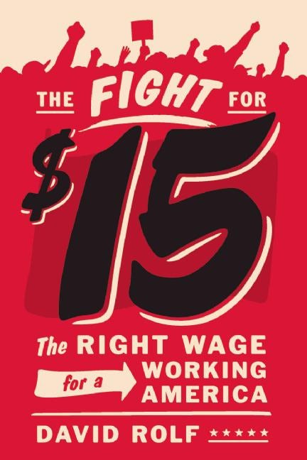 Cover image for The Fight for Fifteen, isbn: 9781620971130