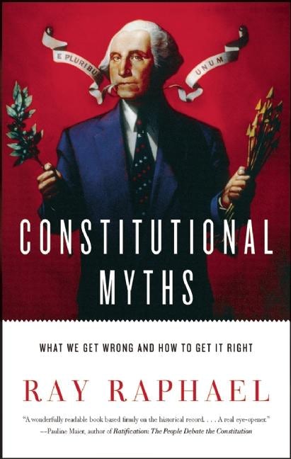 Cover image for Constitutional Myths, isbn: 9781620971345