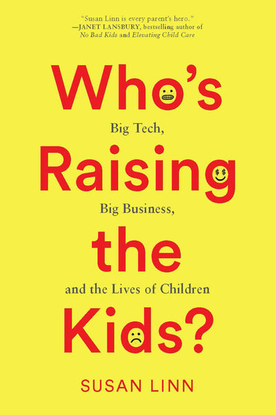 Cover image for Who’s Raising the Kids?, isbn: 9781620972274