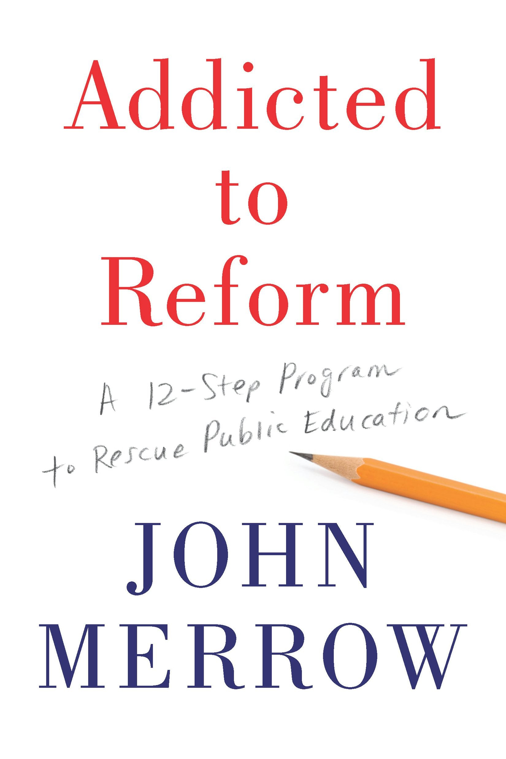 Book cover image for Addicted to Reform ISBN: 9781620972434