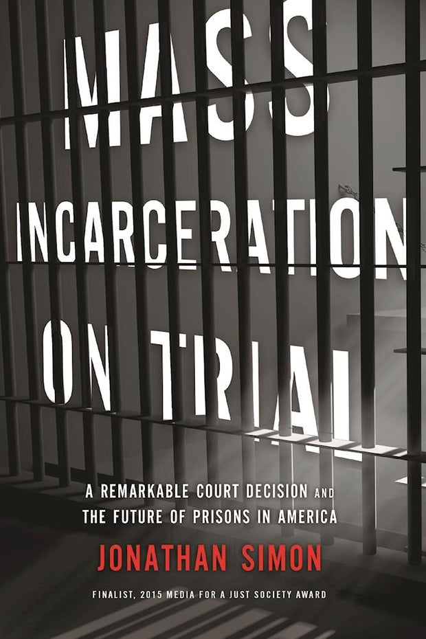Cover image for Mass Incarceration on Trial, isbn: 9781620972540