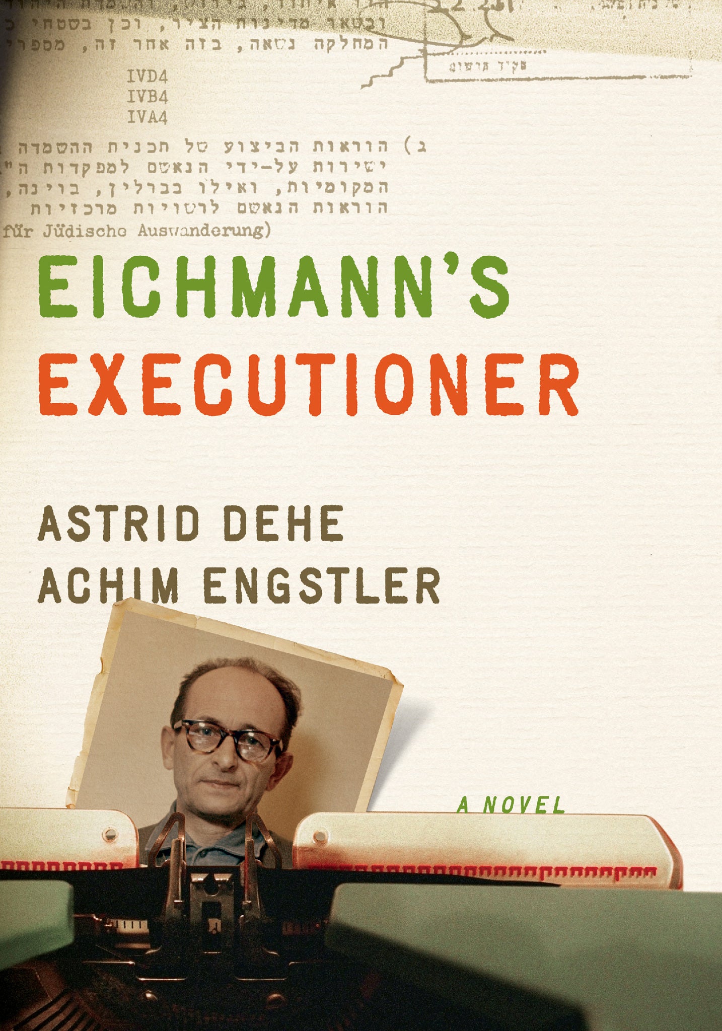 Cover image for Eichmann's Executioner ISBN 9781620973011