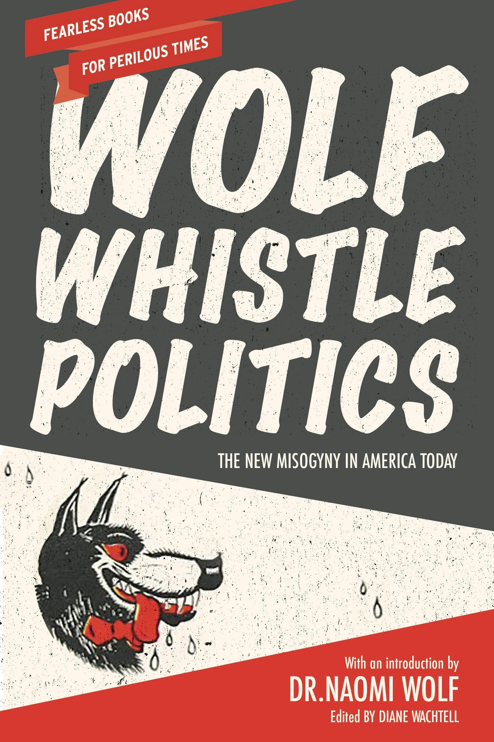 Book cover image for Wolf Whistle Politics ISBN: 9781620973530