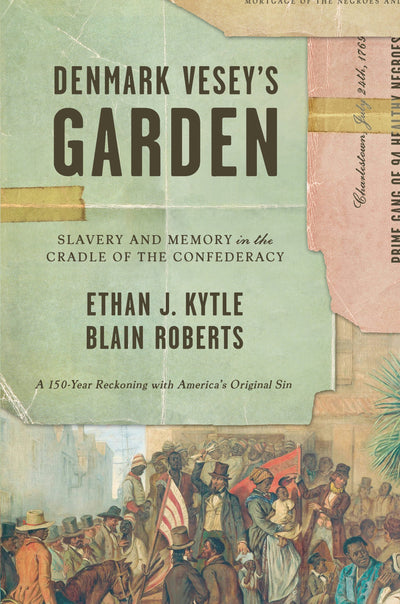 Cover image for Denmark Vesey’s Garden, isbn: 9781620973653